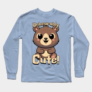 Unbearably Cute! Kawaii Bear Pun Long Sleeve T-Shirt